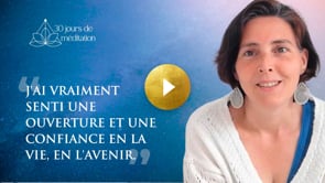 Témoignage vidéo de Nathalie — 30 Jours de Méditation