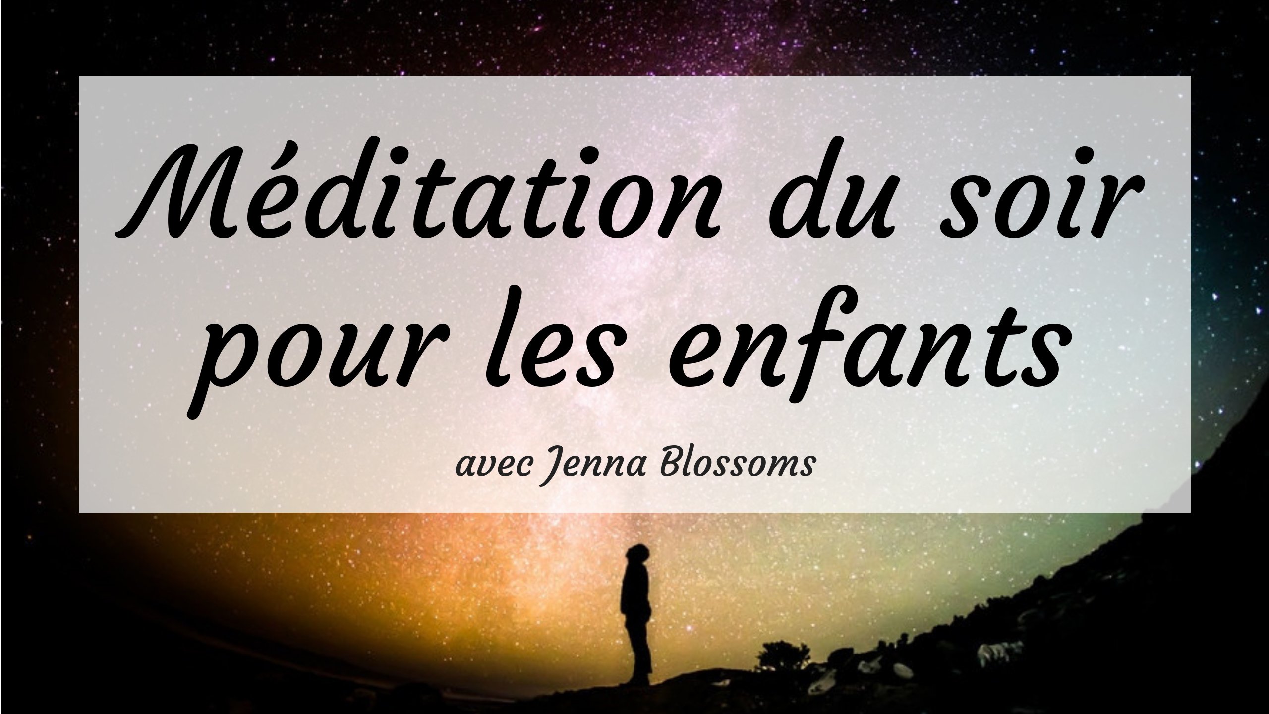 Méditation du soir pour les enfants