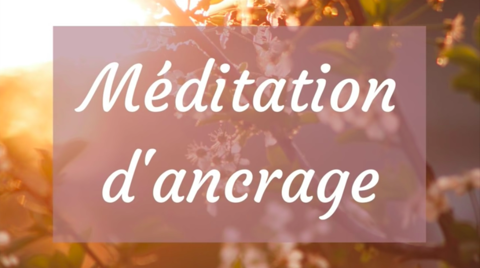 méditation d'ancrage