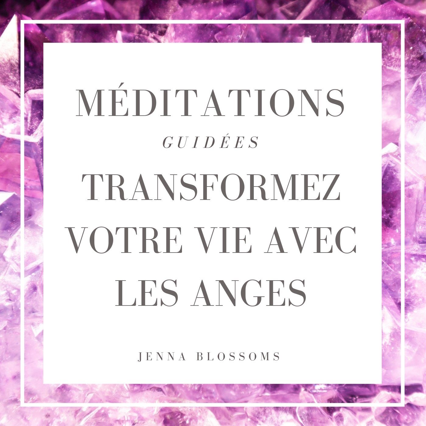 méditations guidées transformez votre vie avec les anges